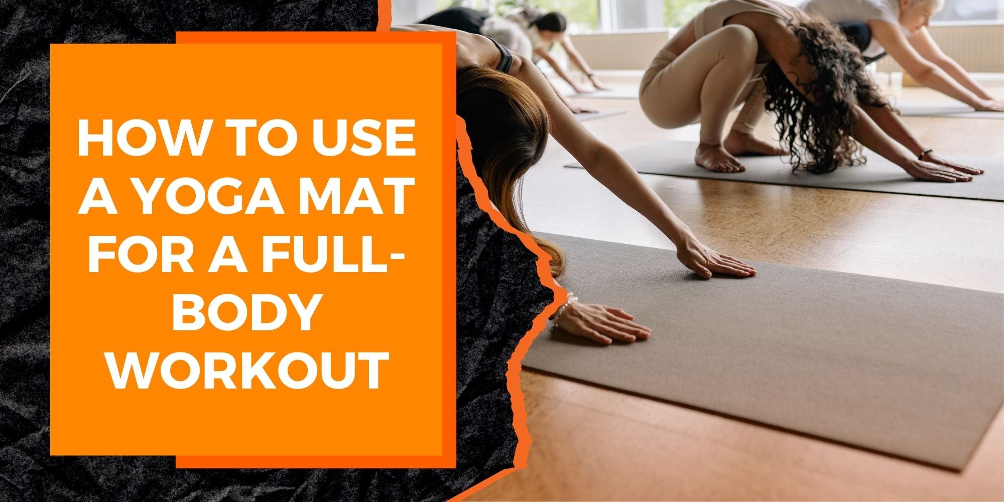 How to Use a Yoga Mat for a Full-Body Workout