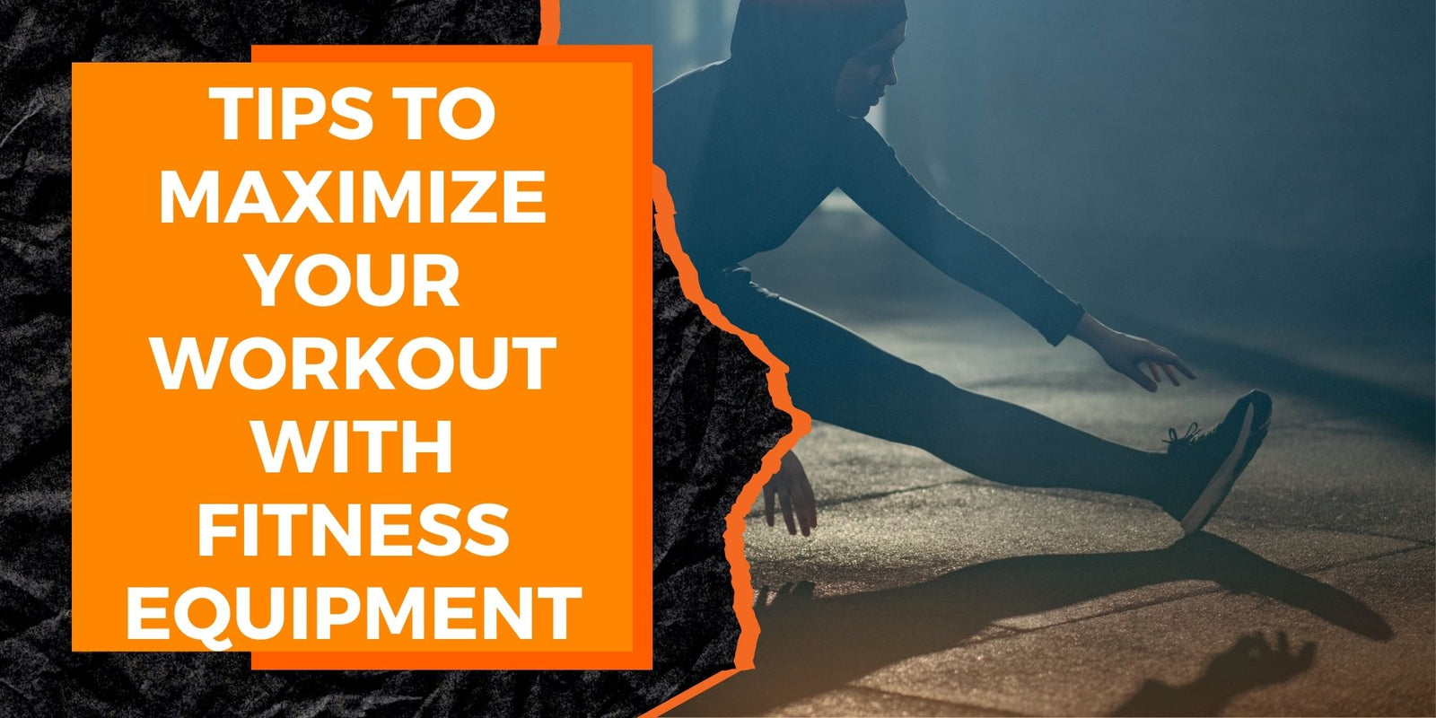 Tips to Maximize Your Workout with Fitness Equipment