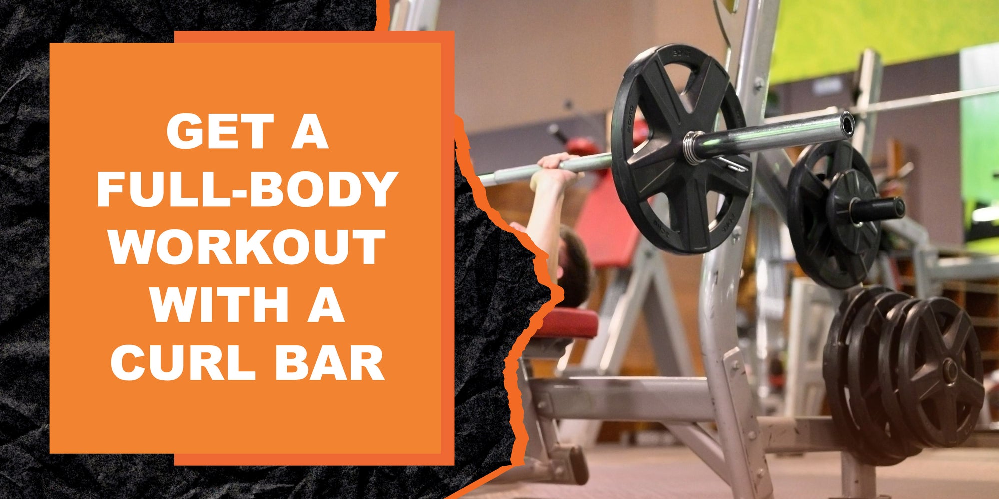 Get a Full-Body Workout with a Curl Bar