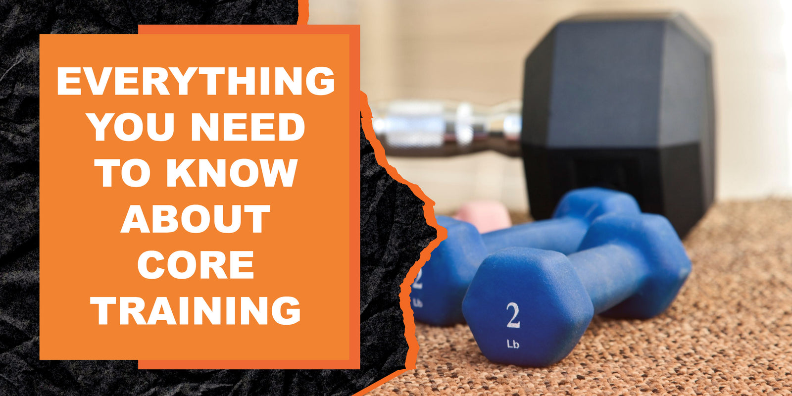Everything You Need to Know About Core Training