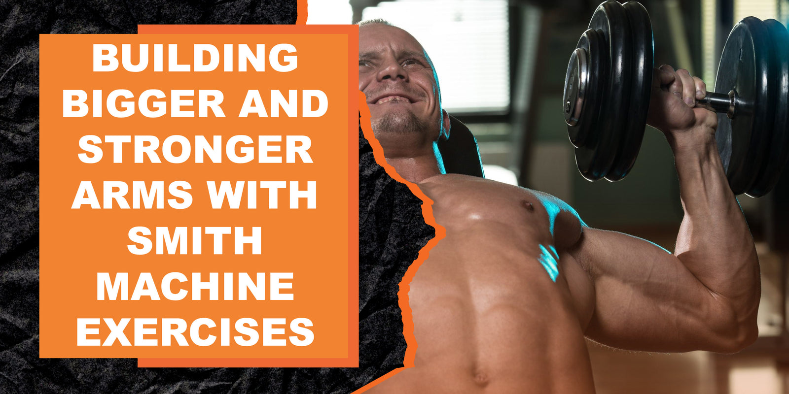 Building Bigger and Stronger Arms with Smith Machine Exercises MAGMA