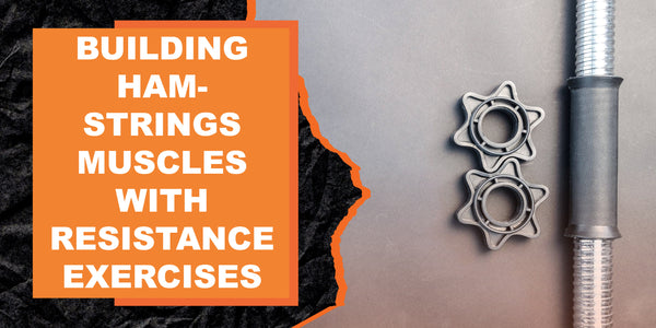 Building Muscle in the Hamstrings with Resistance Exercises | MAGMA Fitness
