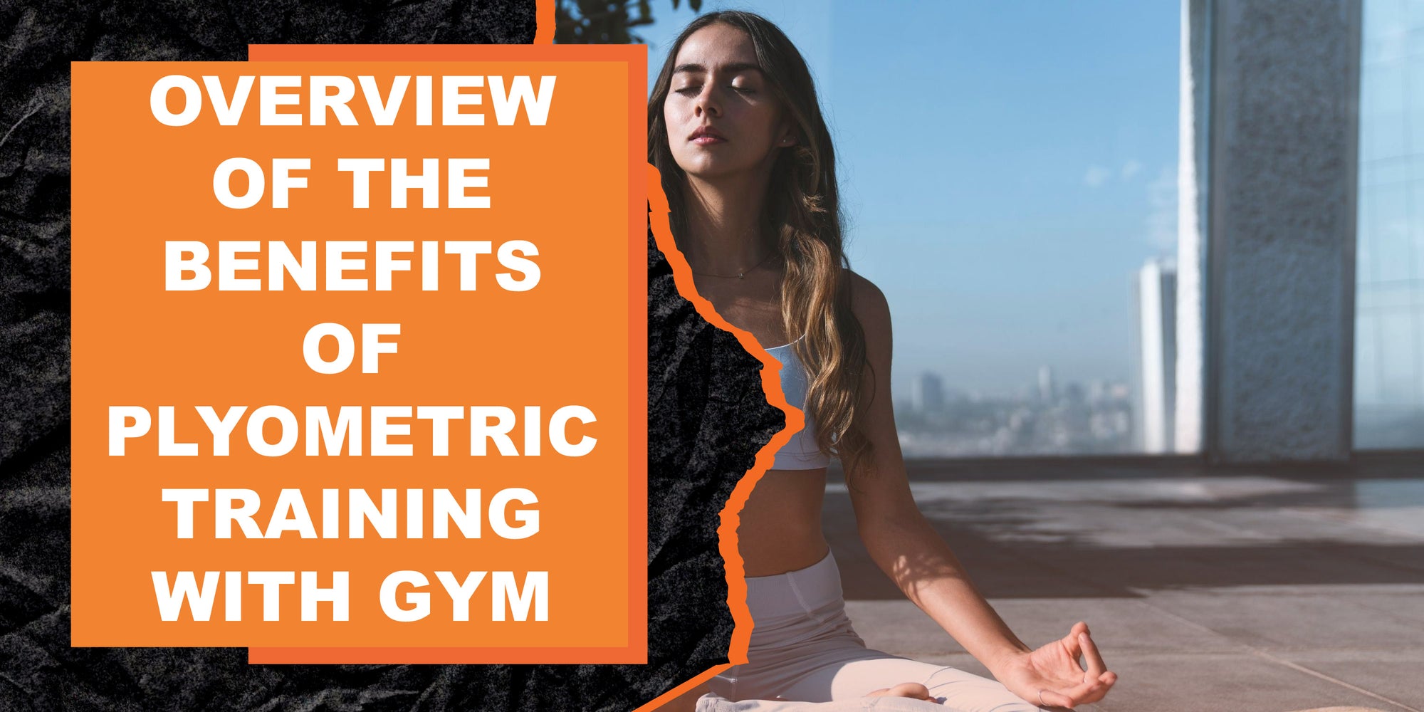 Overview of the Benefits of Plyometric Training with Gym Equipment