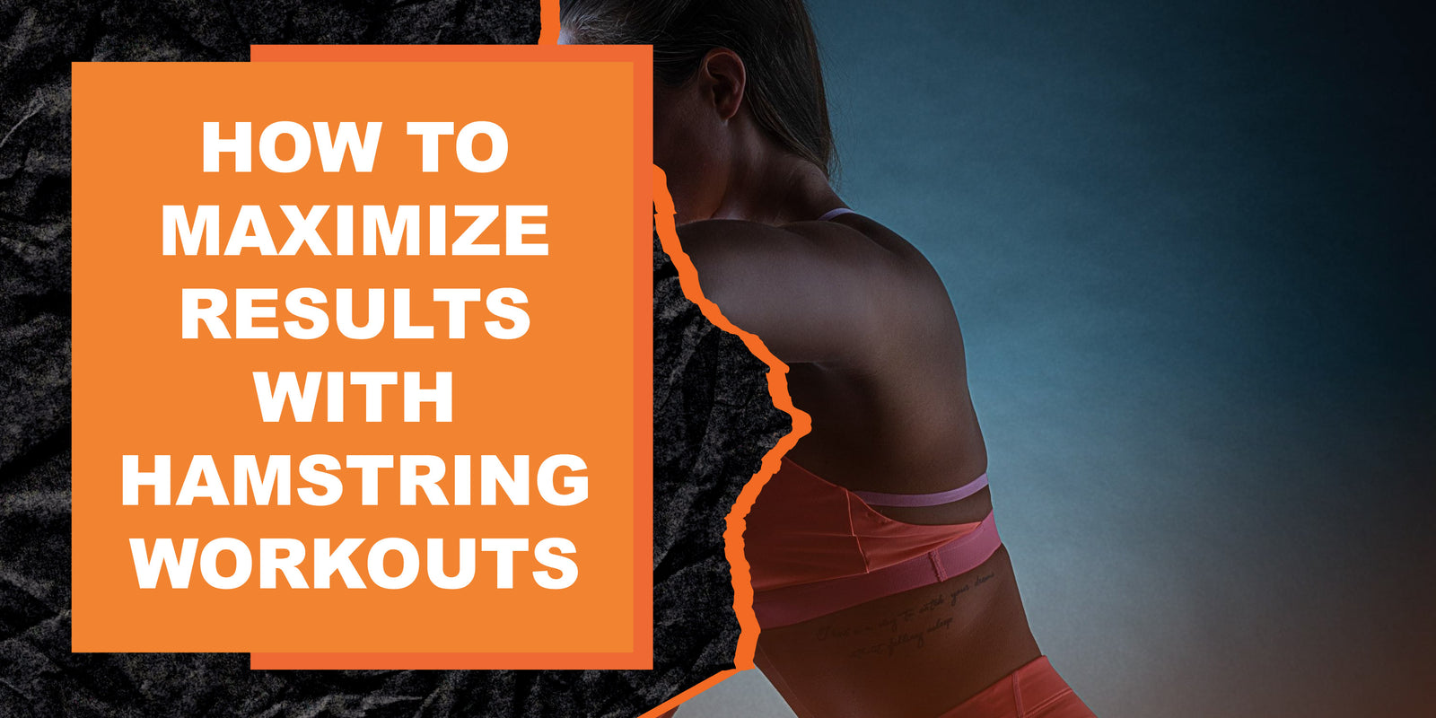 How to Maximize Results with Hamstring Workouts