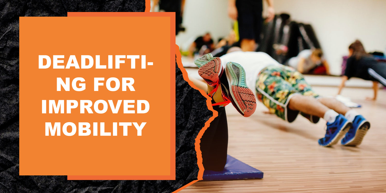 Deadlifting for Improved Mobility