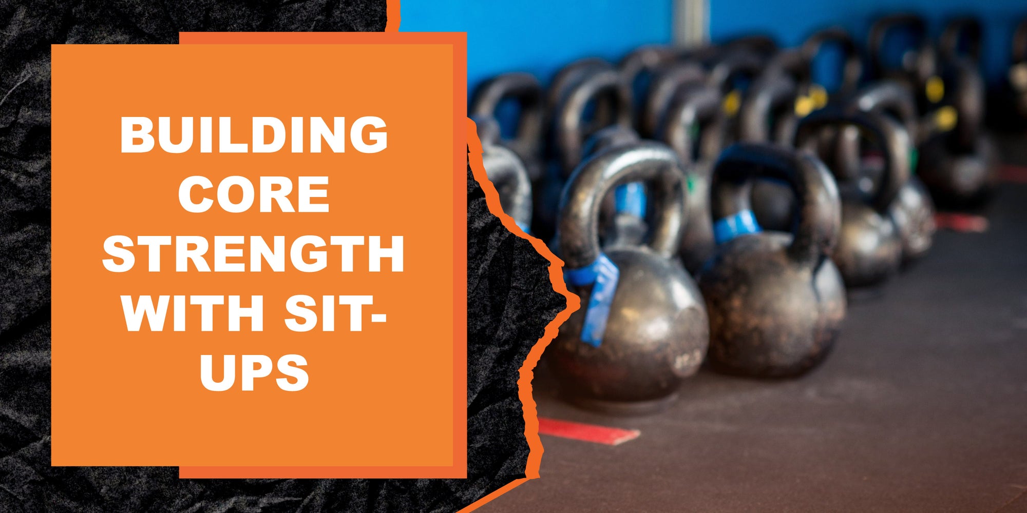 Building Core Strength With Sit-Ups