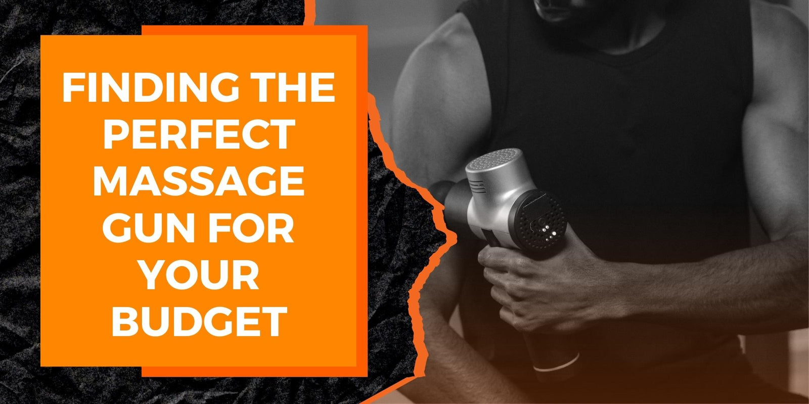 Finding the Perfect Massage Gun for Your Budget