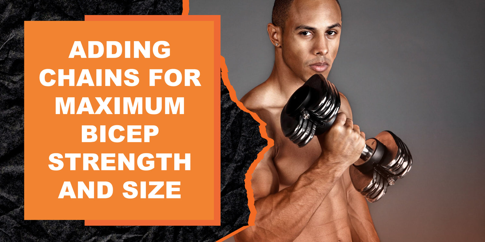 How to Incorporate Chains for Maximum Bicep Strength and Size