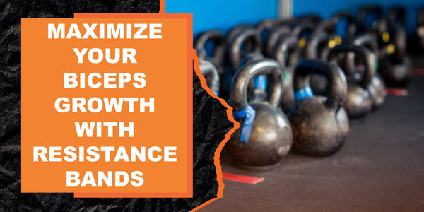 How to Maximize Your Biceps Growth with Resistance Bands | MAGMA Fitness