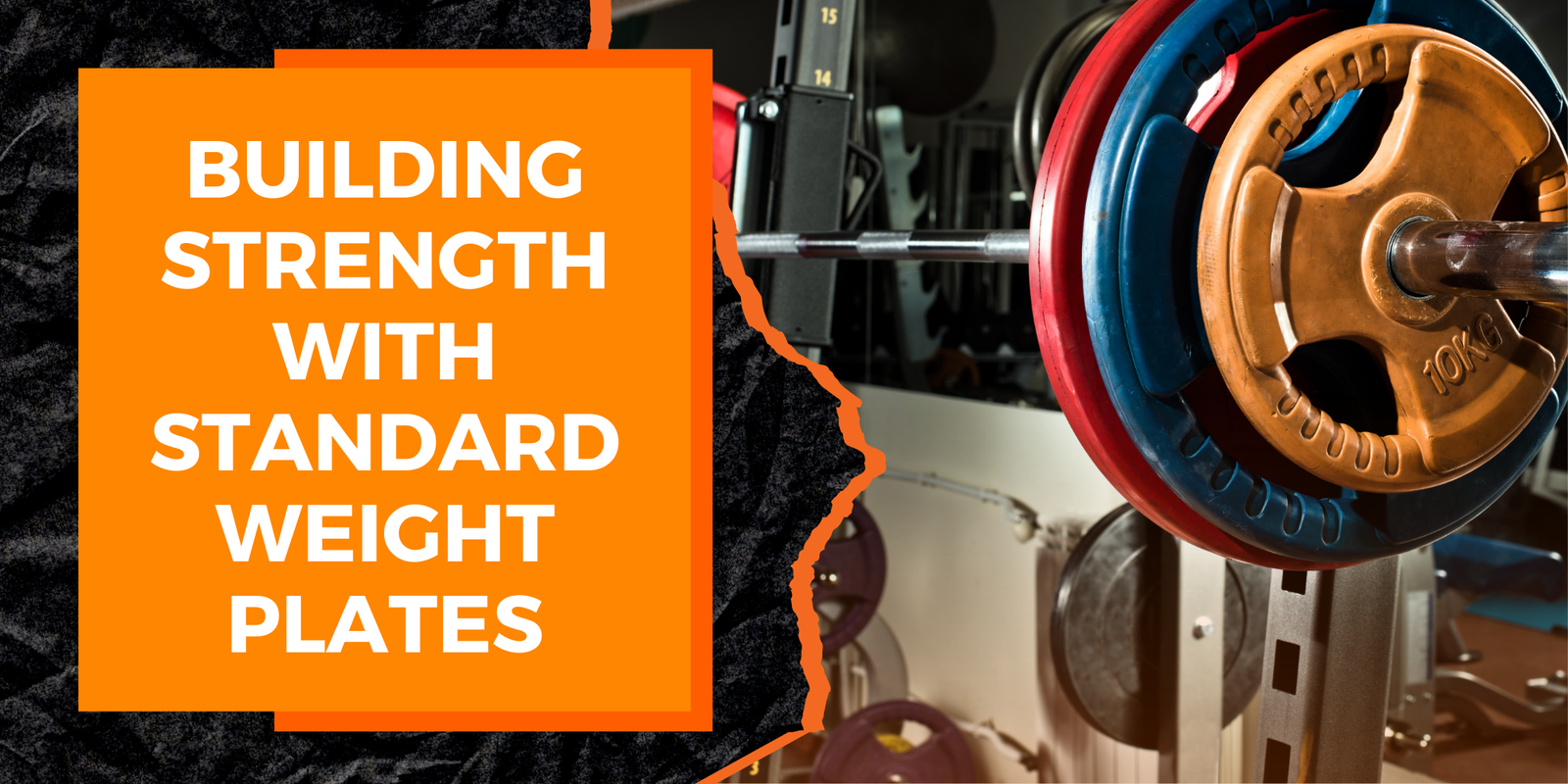 Building Strength with Standard Weight Plates