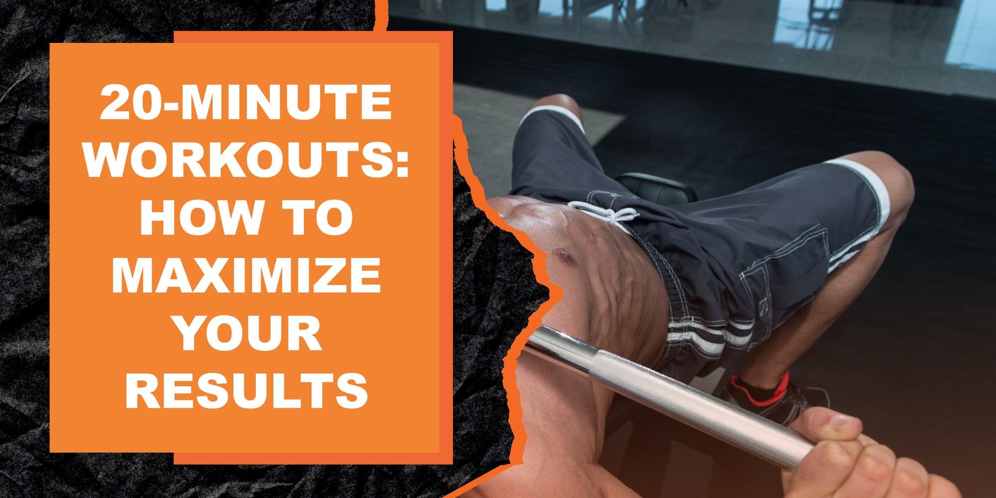 20-Minute Workouts: How to Maximize Your Results