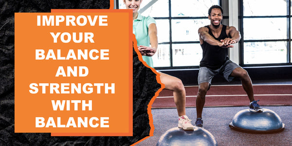 Improve Your Balance and Strength With Balance Trainers | MAGMA Fitness