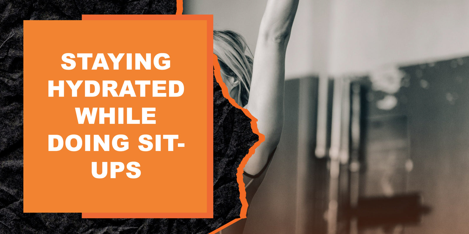 Staying Hydrated While Doing Sit-Ups