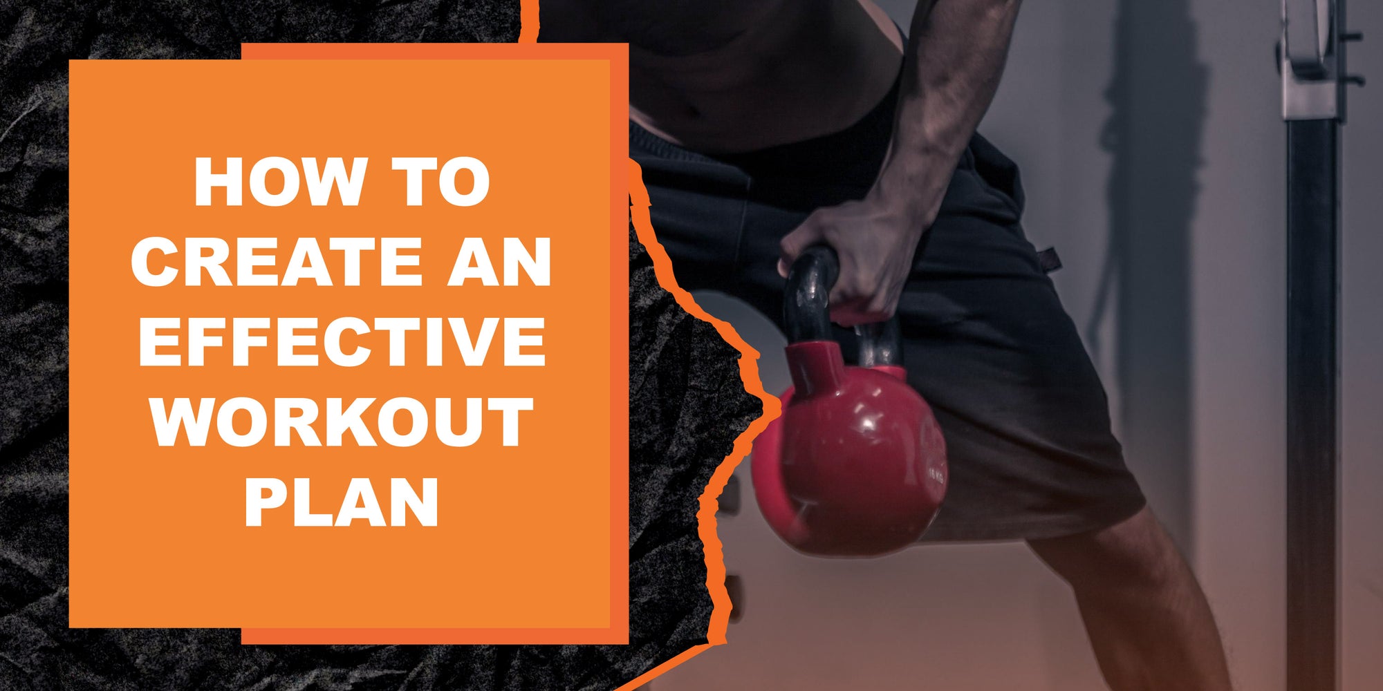 How to Create an Effective Workout Plan