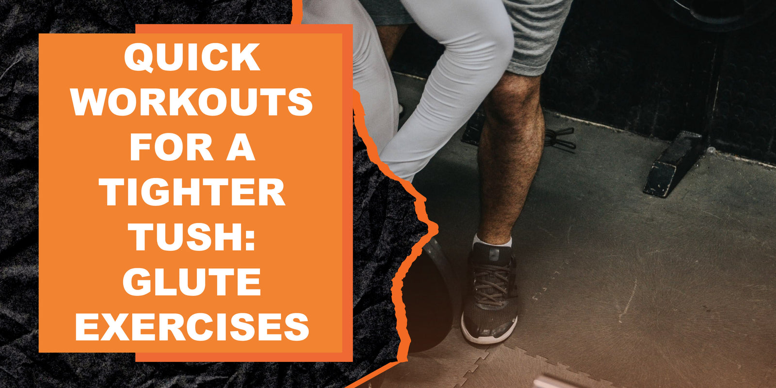 Quick Workouts for a Tighter Tush: Glute Exercises