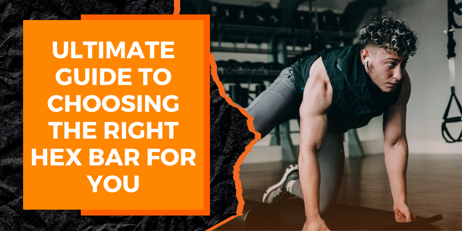 The Ultimate Guide to Choosing the Right Hex Bar for You