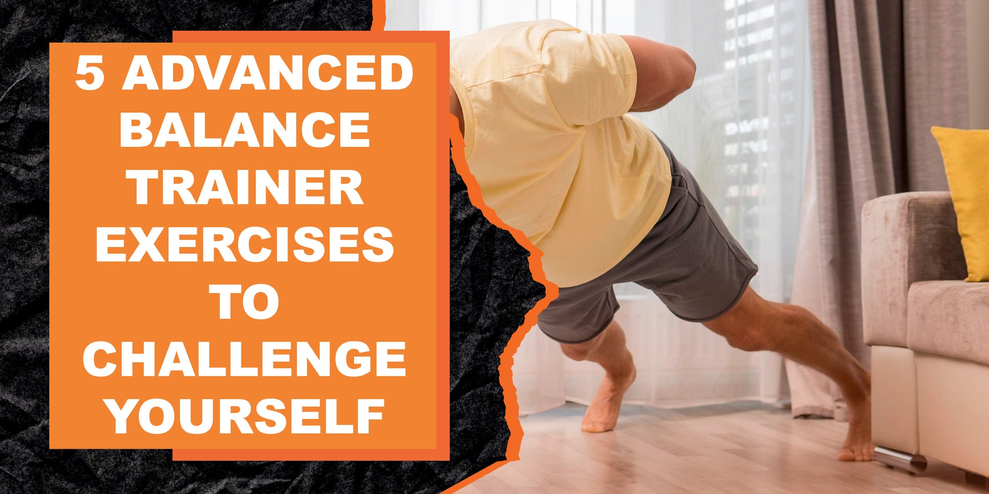 Advanced Execises 5 Advanced Balance Trainer Exercises to Challenge Yourself | MAGMA Fitness