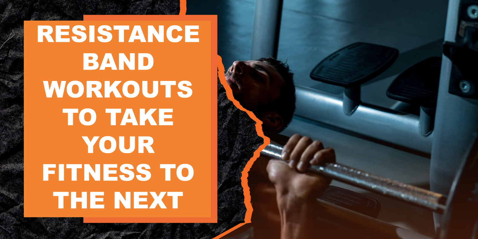 Resistance Band Workouts to Take Your Fitness to the Next Level
