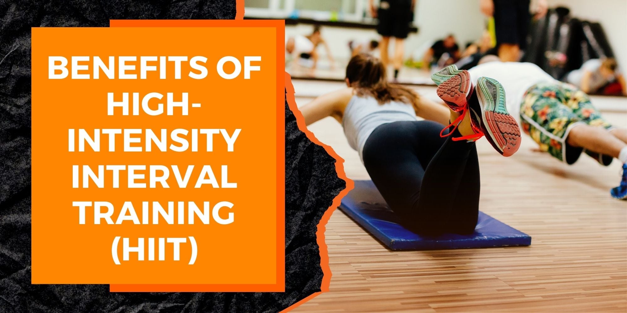 The Benefits of High-Intensity Interval Training (HIIT)