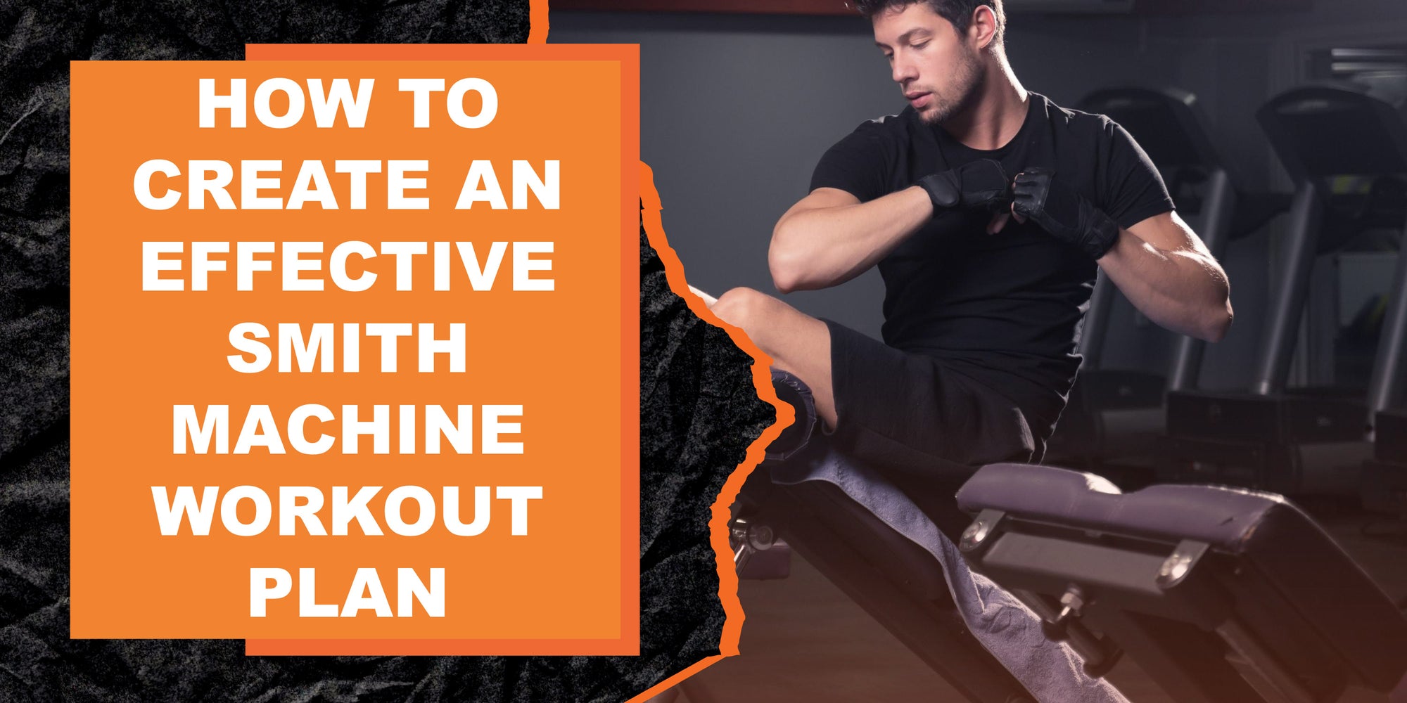 Smith Create How to Create an Effective Smith Machine Workout Plan | MAGMA Fitness