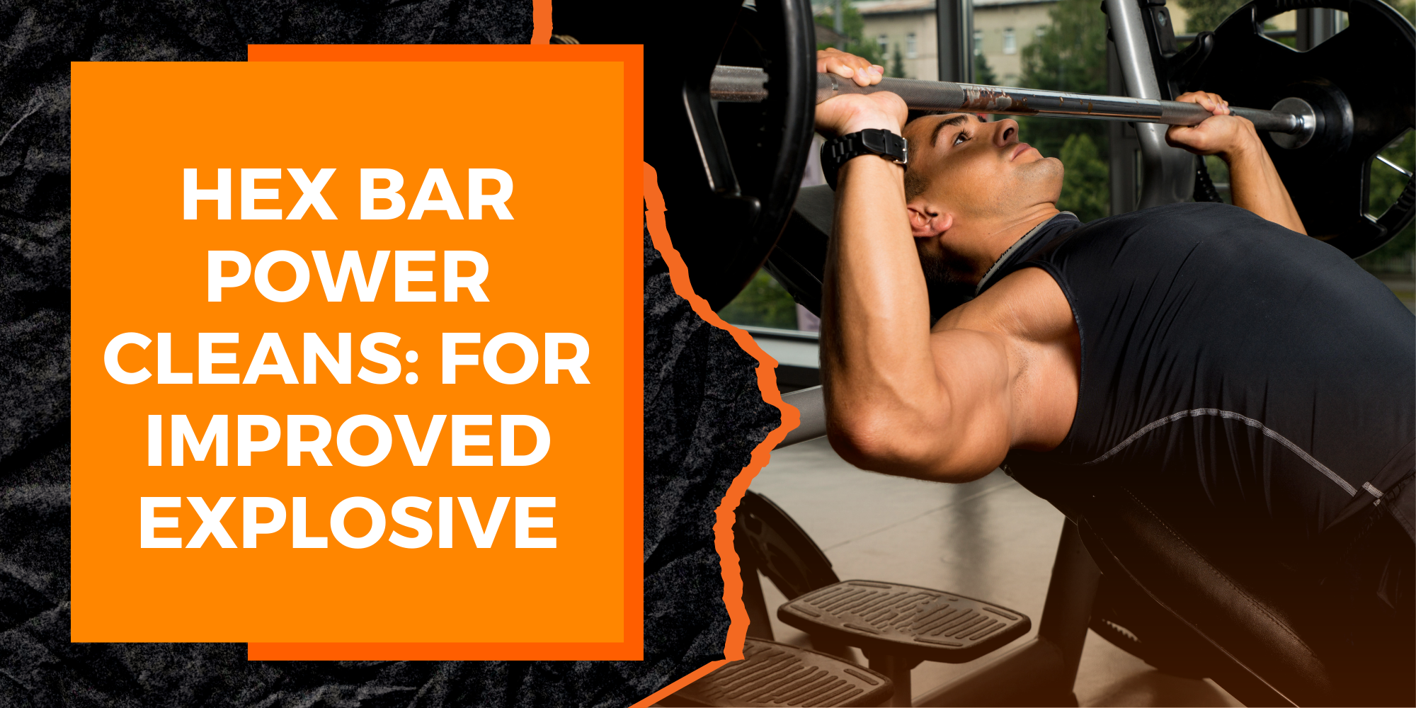 Hex Bar Power Cleans: An Exercise for Improved Explosiveness