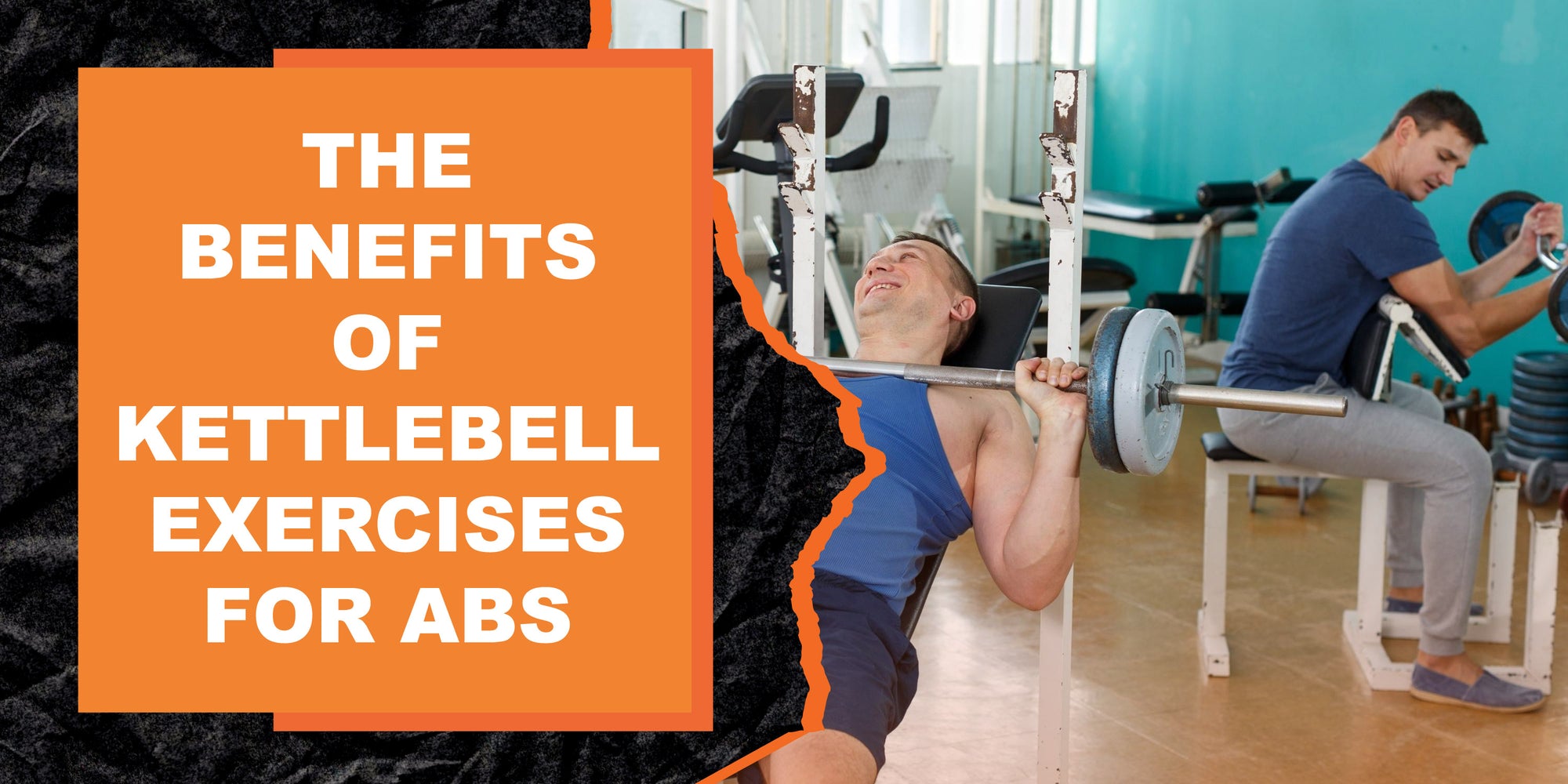 The Benefits of Kettlebell Exercises for Abs