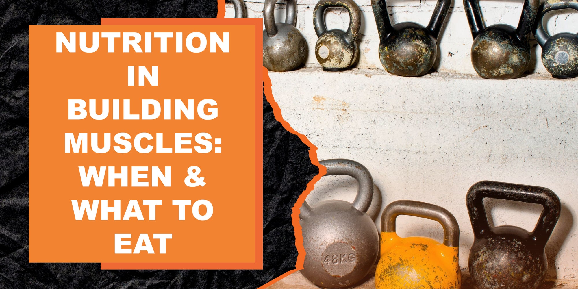 The Role of Nutrition in Building Muscle: What to Eat and When to Eat It