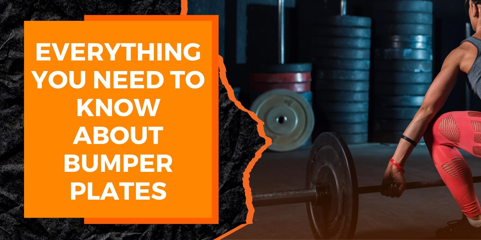 Everything You Need to Know About Bumper Plates