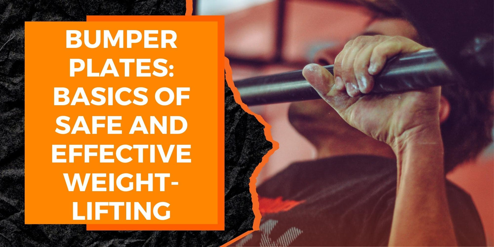 Bumper Plates The Basics of Safe and Effective Weightlifting MAGMA