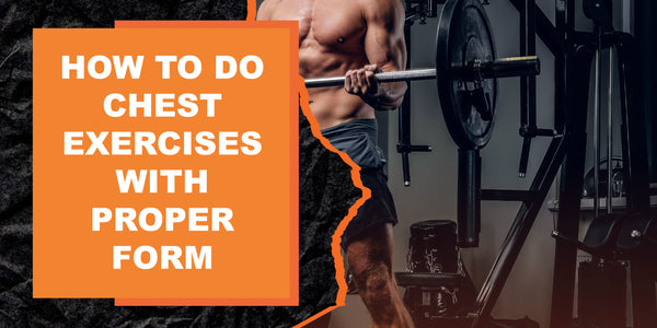 How to Do Chest Exercises with Proper Form | MAGMA Fitness