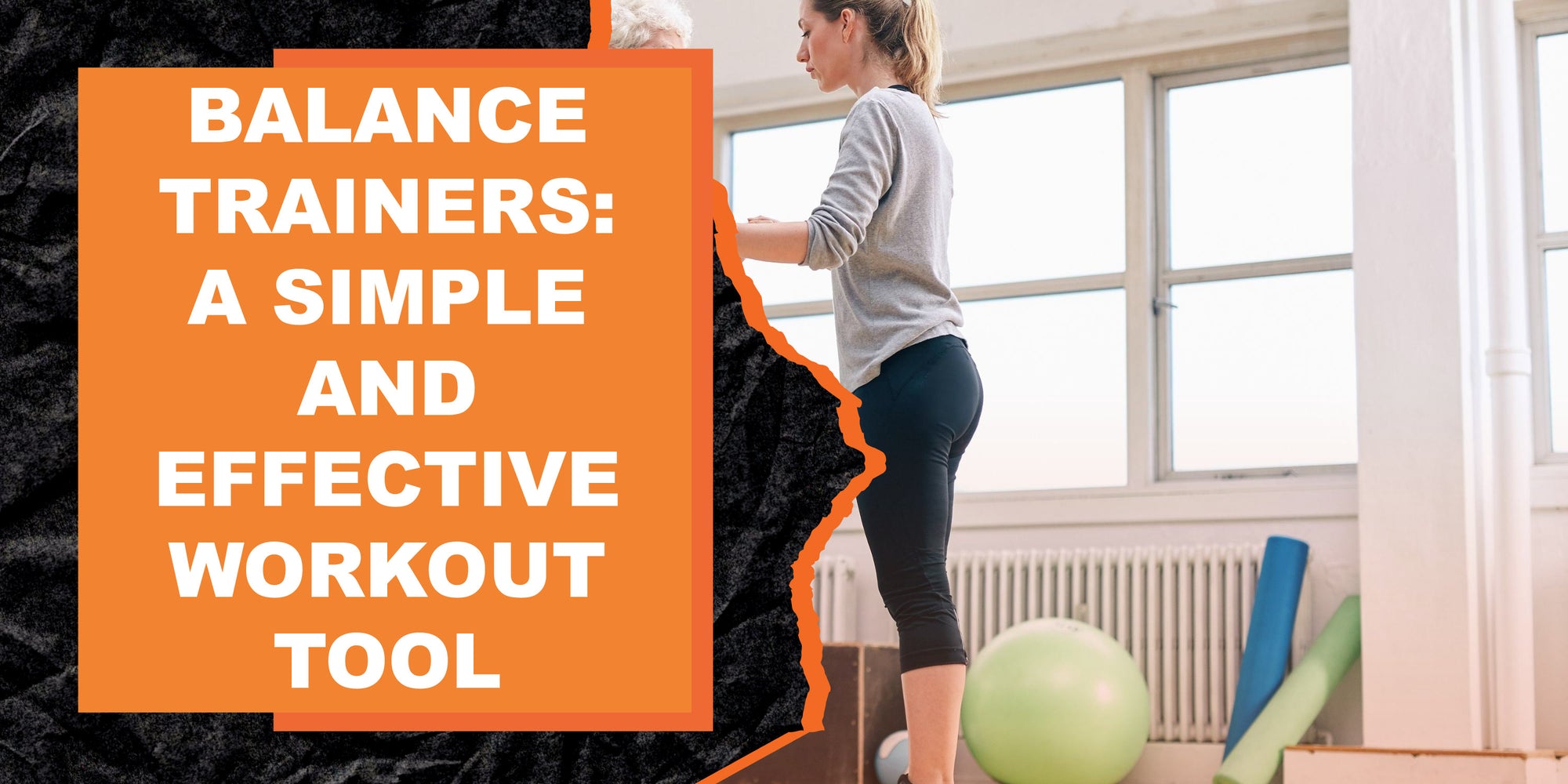 Trainer Tools Balance Trainers: A Simple and Effective Workout Tool | MAGMA Fitness