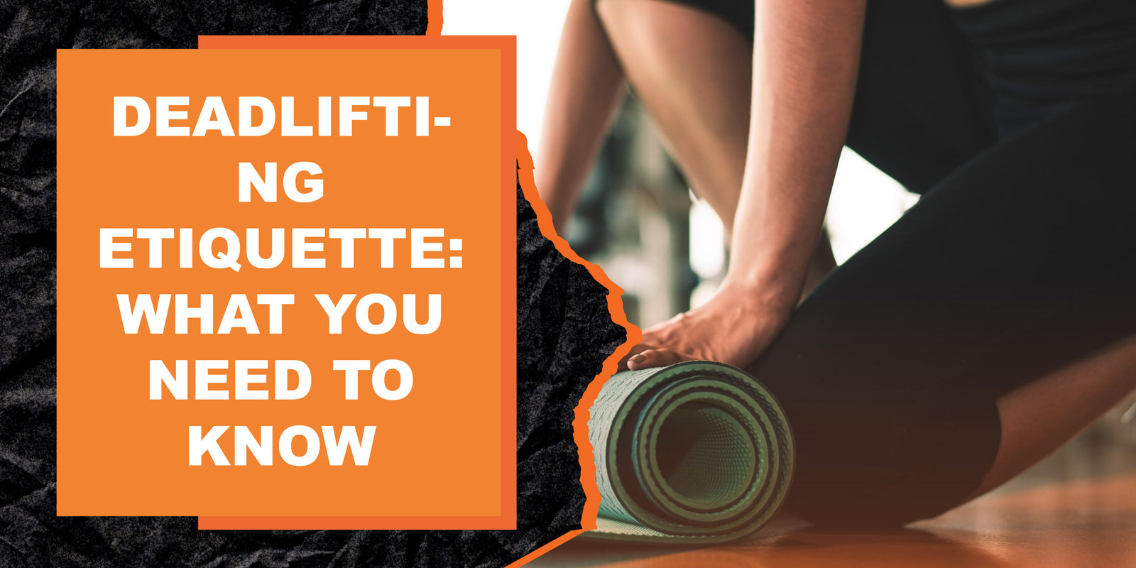 Deadlifting Etiquette: What You Need to Know