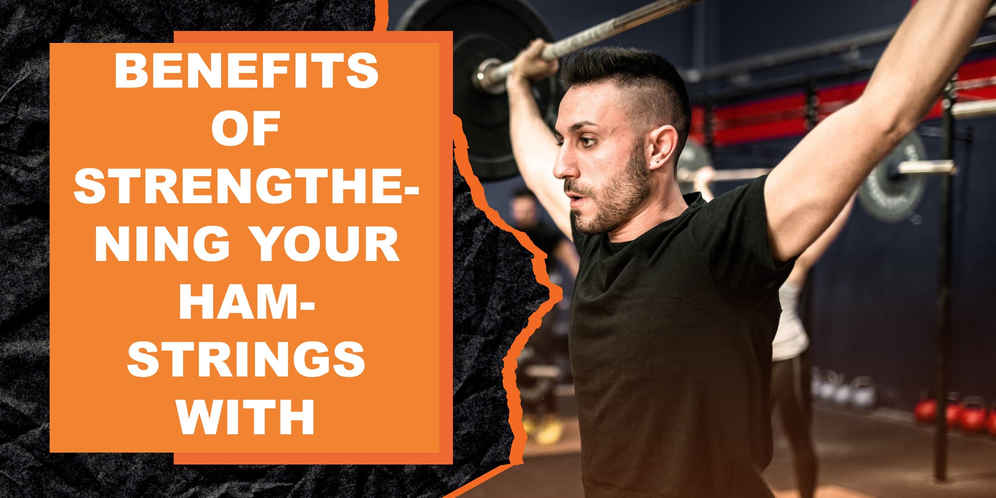 The Benefits of Strengthening Your Hamstrings with Weight Training