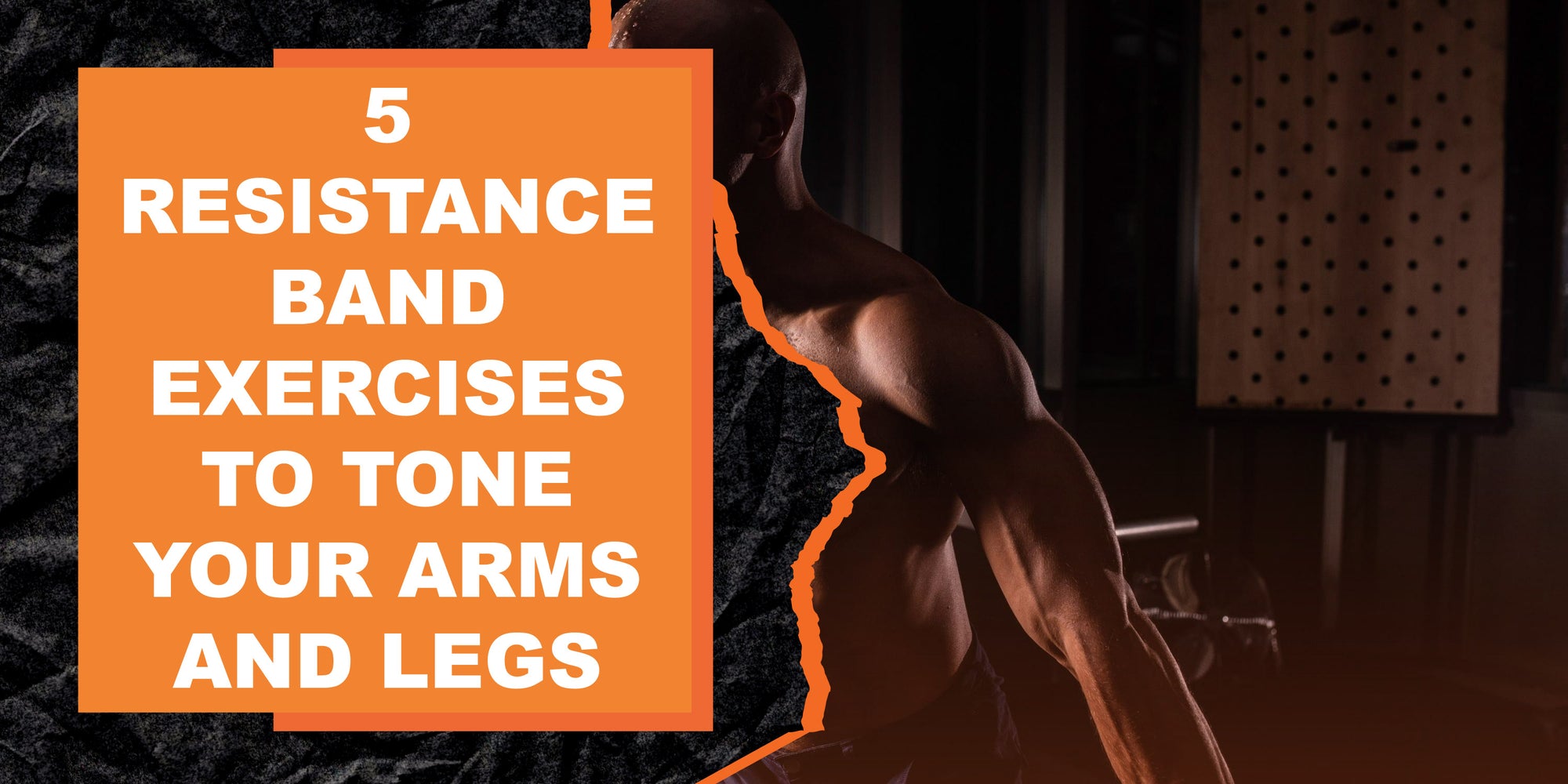 5 Resistance Band Exercises to Tone Your Arms and Legs