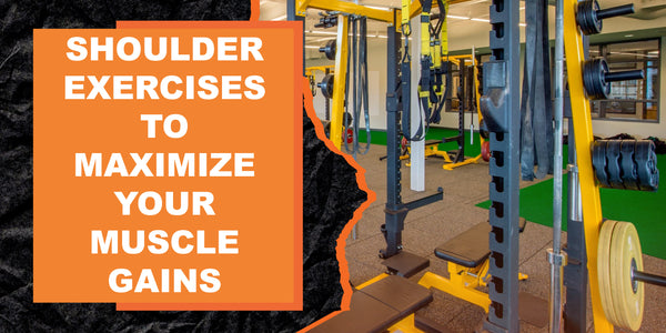 Shoulder Exercises to Maximize Your Muscle Gains | MAGMA Fitness