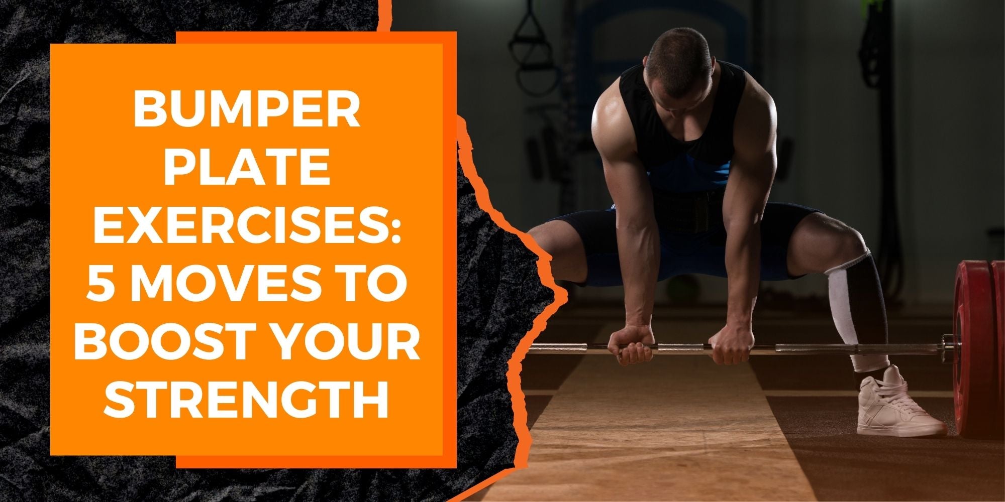 Bumper Plate Exercises for Intermediate Lifters: 5 Moves to Boost Your Strength