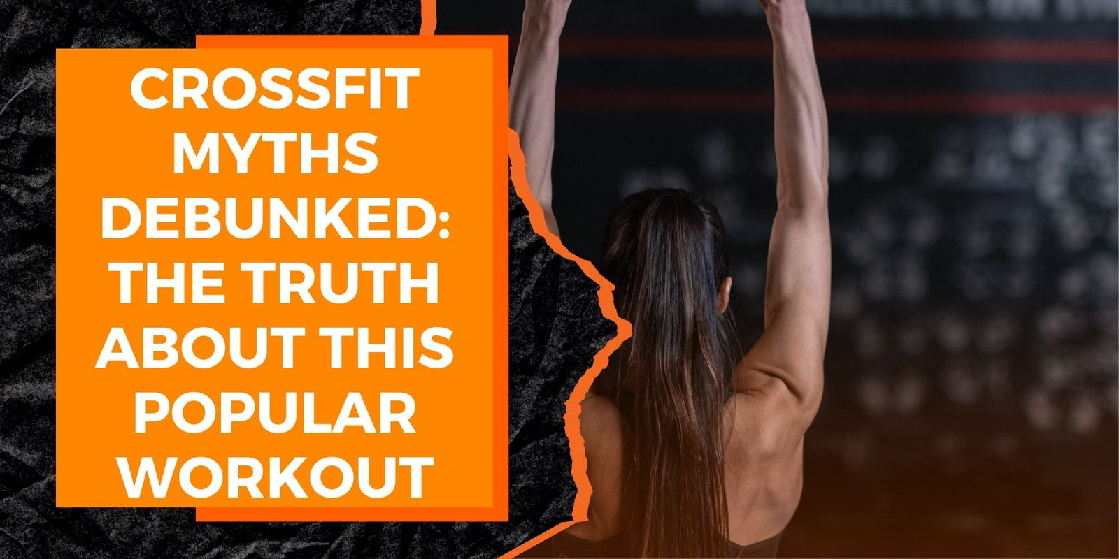 Top 10 Common Myths About CrossFit: Debunking the Misconceptions Top 10 Common Myths About CrossFit: Debunking the Misconceptions