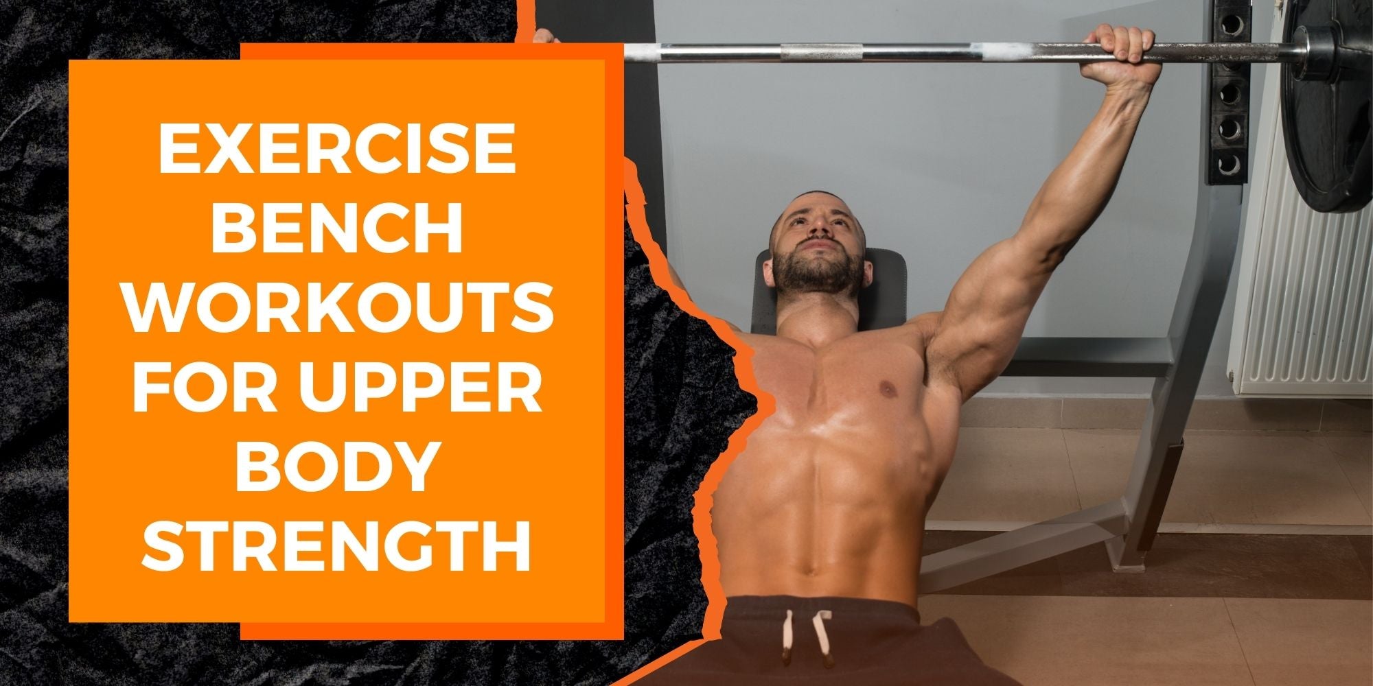 Upper Bench Upper Body Weight Bench Workout at Kevin Christensen blog