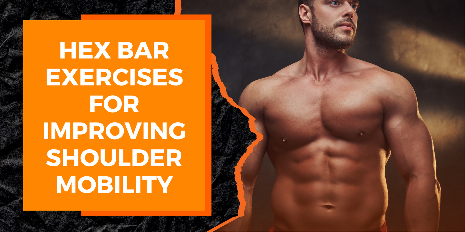 Hex Bar Exercises for Improving Shoulder Mobility