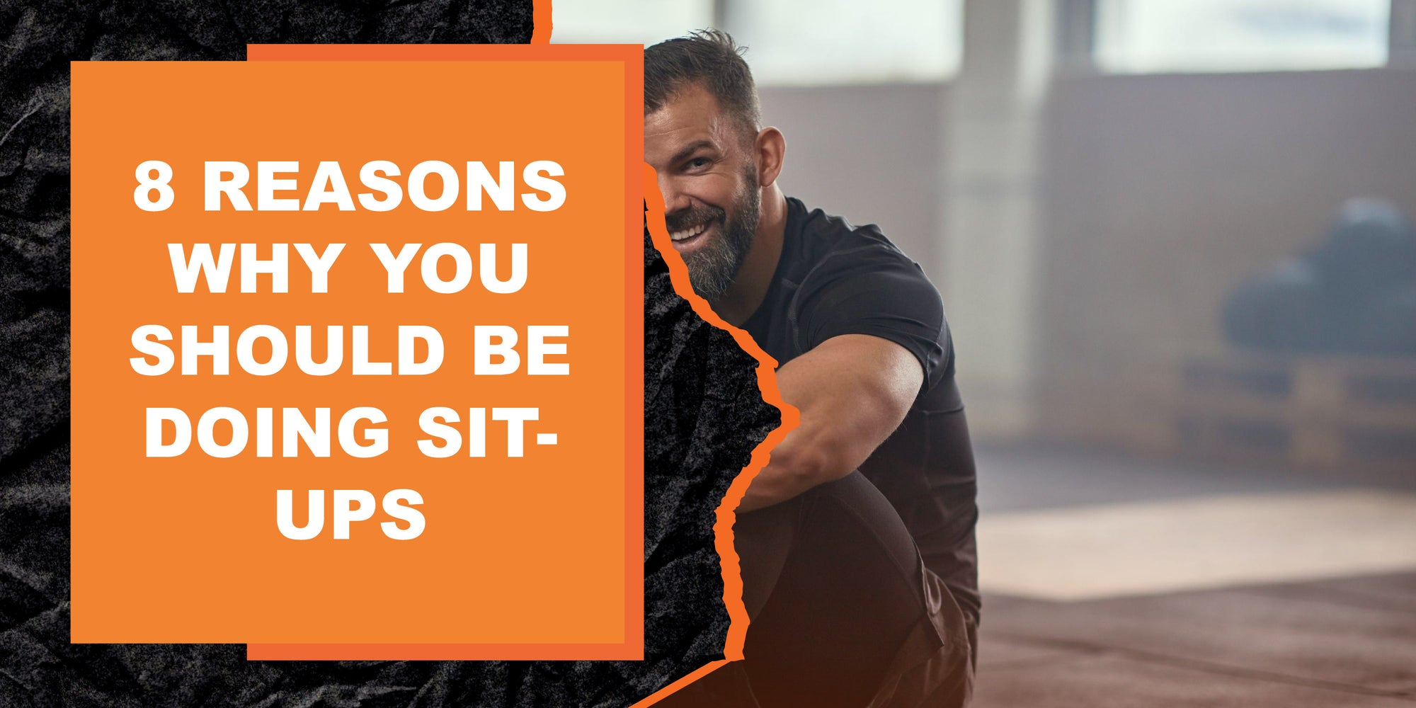 8 Reasons Why You Should Be Doing Sit-Ups