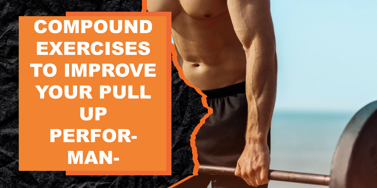 Compound Exercises to Improve Your Pull Up Performance