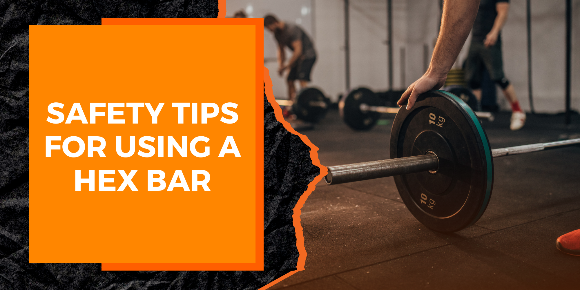 Safety Tips for Using a Hex Bar