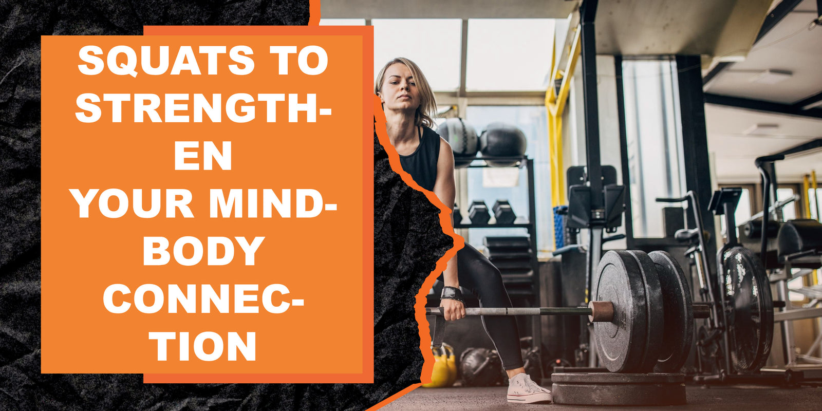 Squats to Strengthen Your Mind-Body Connection