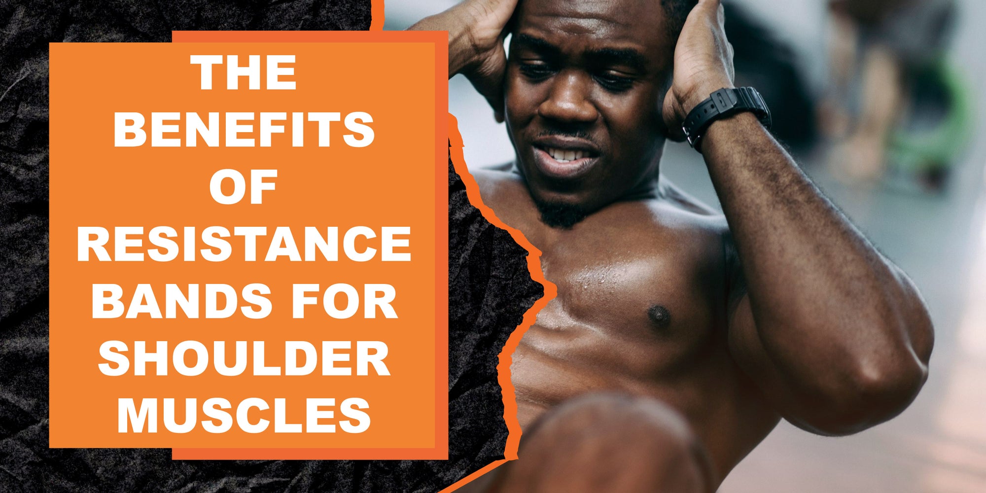 The Benefits of Resistance Bands for Shoulder Muscles