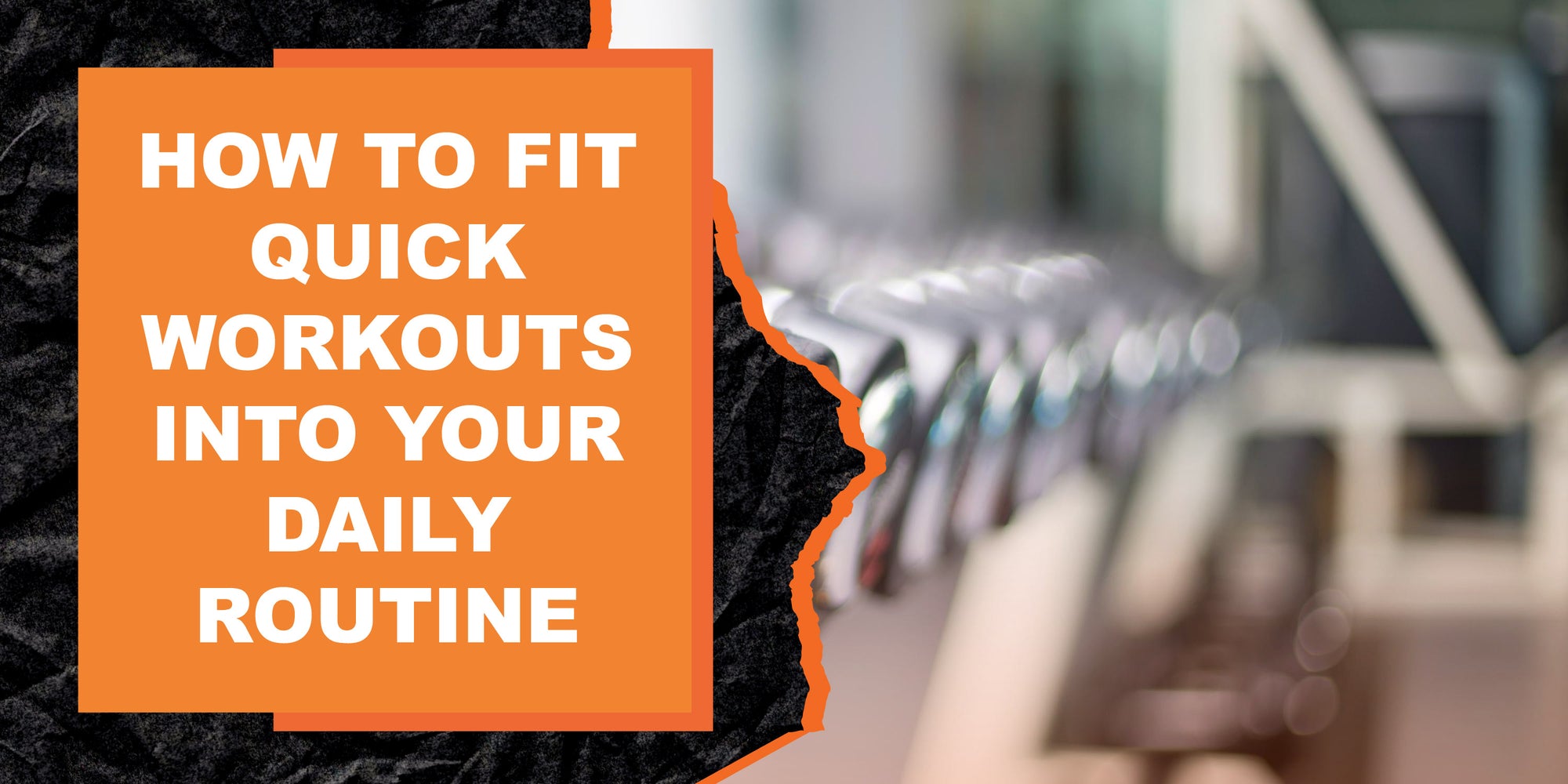 How to Fit Quick Workouts Into Your Daily Routine | MAGMA Fitness