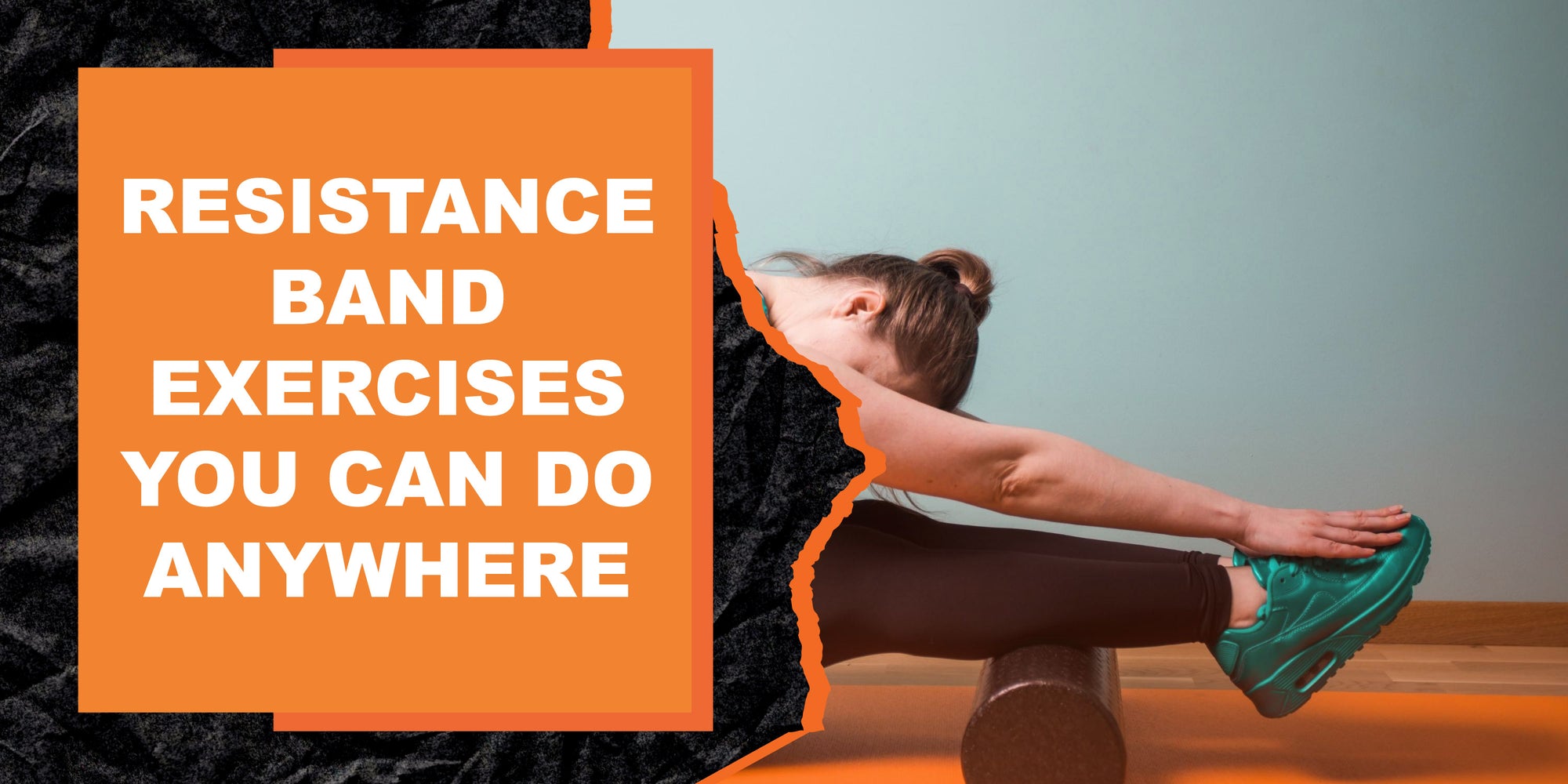 Resistance Band Exercises You Can Do Anywhere MAGMA Fitness resistance-band-exercises-you-can-do-anywhere-magma-fitness