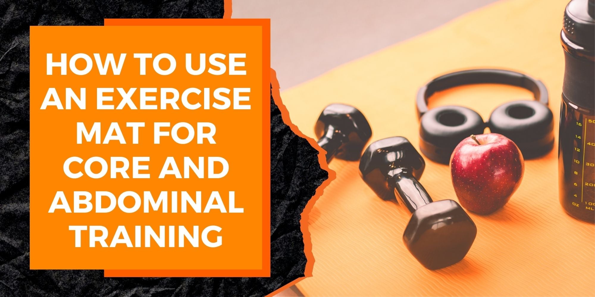 How to Use an Exercise Mat for Core and Abdominal Training