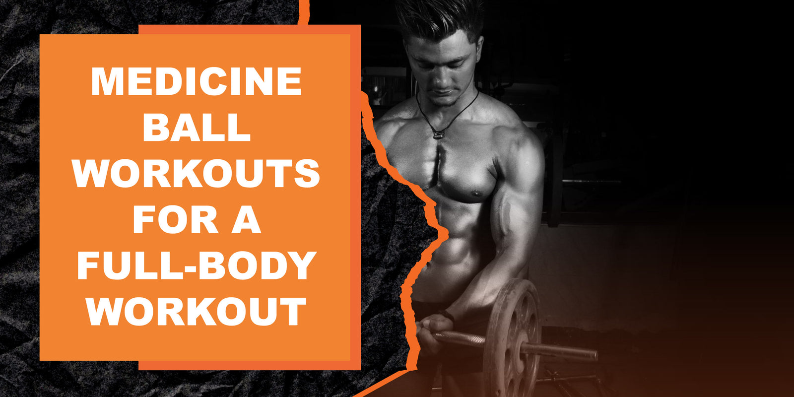 Medicine Ball Workouts for a Full-Body Workout
