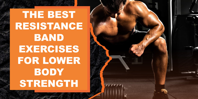 The Best Resistance Band Exercises for Lower Body Strength | MAGMA Fitness
