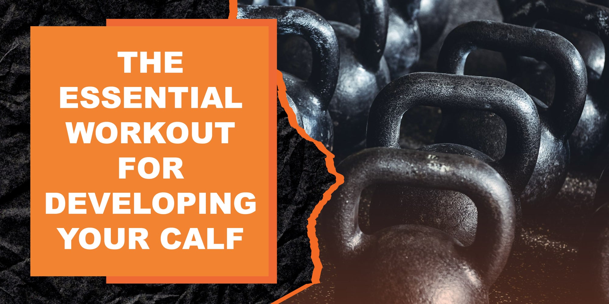 The Essential Workout for Developing Your Calf